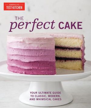 The Perfect Cake: Your Ultimate Guide to Classic, Modern, and Whimsical Cakes