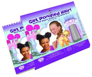 Book My Little Pony Get Ponified Hair!: Sparkly Styles Inspired by Equestria