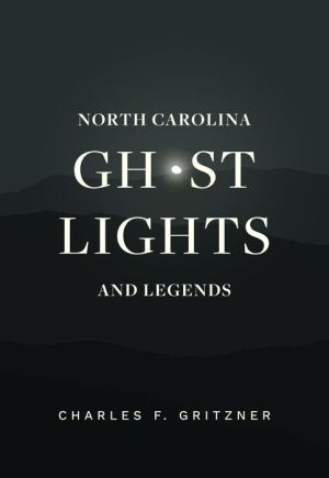 Book North Carolina Ghost Lights and Legends