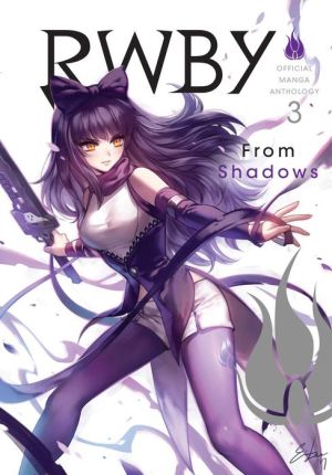 Book RWBY: Official Manga Anthology, Vol. 3: From Shadows