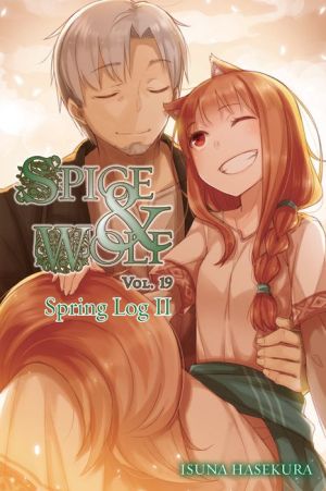 Free notebook downloaded Spice and Wolf, Vol. 19 (light novel): Spring Log II English version by Isuna Hasekura FB2 DJVU iBook