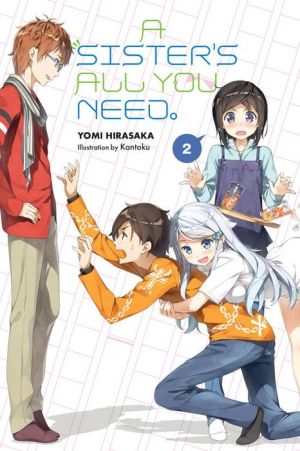 Book A Sister's All You Need., Vol. 2 (light novel)