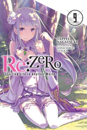 Book Re:ZERO -Starting Life in Another World-, Vol. 9 (light novel)