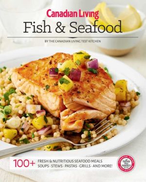 Canadian Living : Fish & Seafood