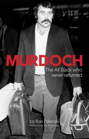 Murdoch: The All Black who never returned