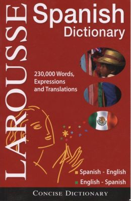 Larousse Concise Spanish-English English-Spanish Dictionary Larousse