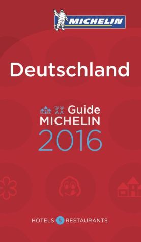 MICHELIN Guide Germany (Deutschland) 2016: Hotels & Restaurants