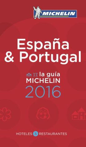MICHELIN Guide Spain/Portugal (Espana/Portugal) 2016: Hotels & Restaurants