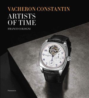 Vacheron Constantin: The Artists of Time
