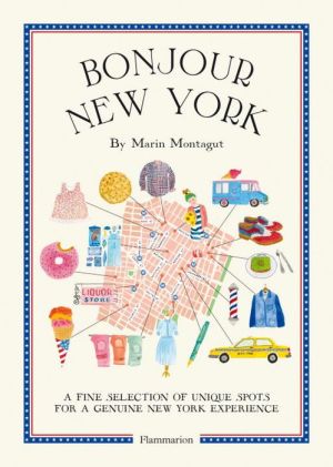 Bonjour New York: The Bonjour City Map-Guides