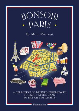 Bonsoir Paris: The Bonjour City Map-Guides