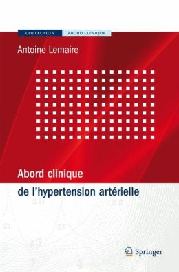 Abord clinique de l'hypertension art?rielle Antoine Lemaire