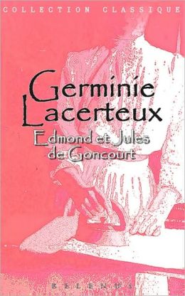 Germinie Lacerteux (Version Integrale En Francais)