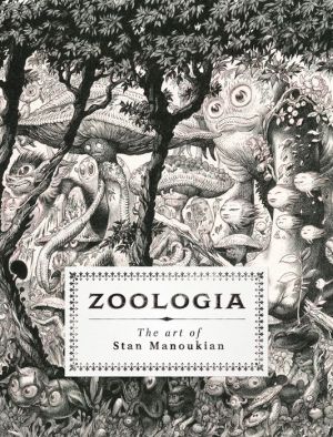 Book Zoologia: The Art of Stan Manoukian