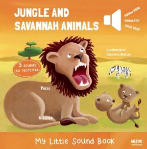 Jungle and Savannah Animals - My Little Sound Book