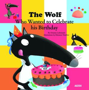 The Wolf Who Celebrated his Birthday