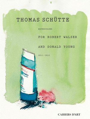 Thomas Schutte: Watercolors for Robert Walser and Donald Young