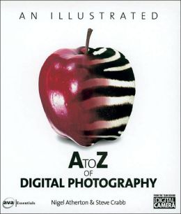 An Illustrated A-to-Z of Digital Photography