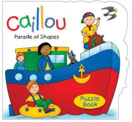 Caillou: Parade of Shapes