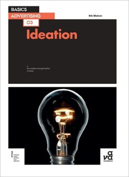 Basics Advertising: Ideation Nik Mahon