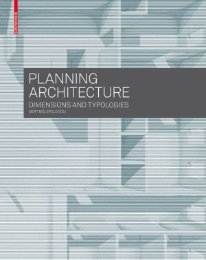 Planning Architecture: Dimensions and Typologies