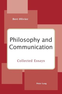 Philosophy and Communication: Collected Essays