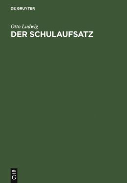 Der Schulaufsatz,Seine Geschichte in Deutschland