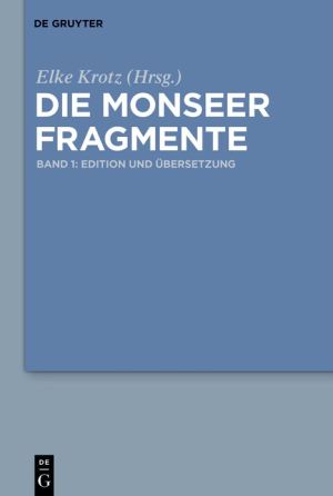 Die Monseer Fragmente: Band 1: Edition Und Ubersetzung, Band 2: Worterbuch Und Kommentar