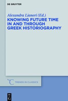 Knowing Future Time in and Through Greek Historiography