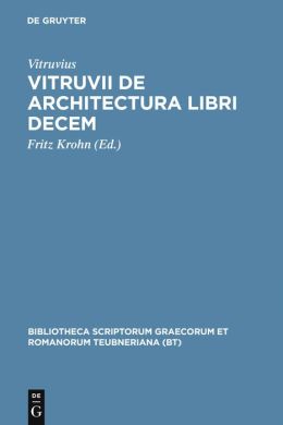 Vitruvii de architectura libri Decem