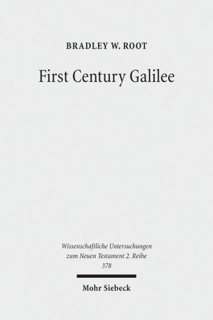 First Century Galilee: A Fresh Examination of the Sources