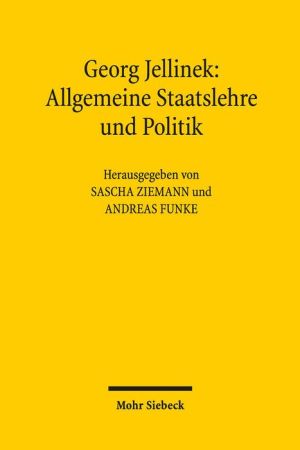 Georg Jellinek: Allgemeine Staatslehre und Politik: Vorlesungsmitschrift von Max Ernst Mayer aus dem Sommersemester 1896