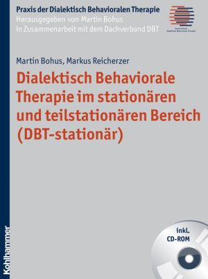 Dialektisch Behaviorale Therapie im stationaren und teilstationaren Bereich (DBT-stationar)