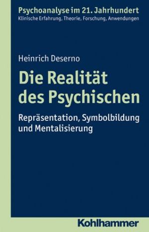 Die Realitat des Psychischen: Reprasentation, Symbolbildung und Mentalisierung