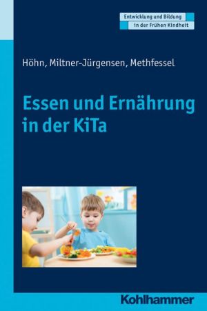 Essen und Ernahrungsbildung in der KiTa