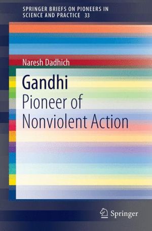 Gandhi: Pioneer of Nonviolent Action