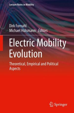 Electric Mobility Evolution: Theoretical, Empirical and Political Aspects