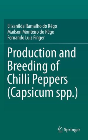 Production and Breeding of Chilli Peppers (Capsicum spp.)