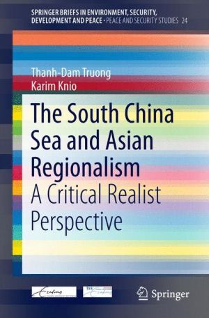 The South China Sea and Asian Regionalism: A Critical Realist Perspective