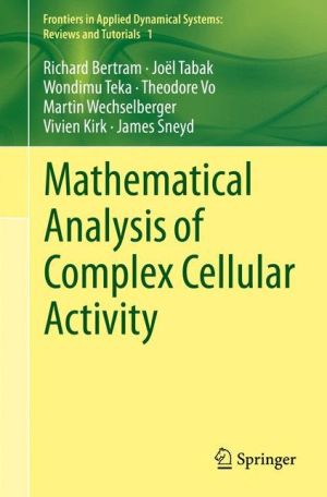 Mathematical Analysis of Complex Cellular Activity