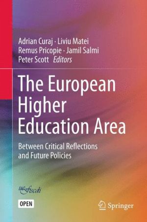 The European Higher Education Area: Between Critical Reflections and Future Policies