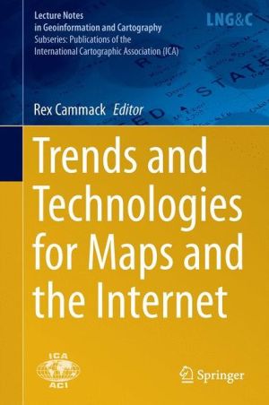 Trends and Technologies for Maps and the Internet