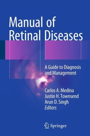 Manual of Retinal Diseases: A Guide to Diagnosis and Management