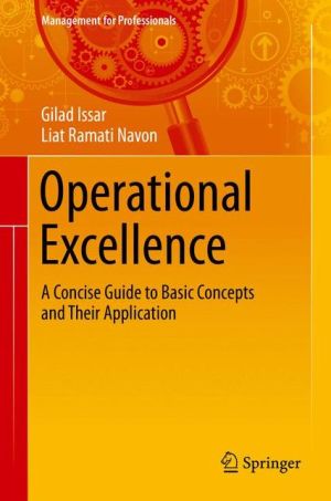Operational Excellence: A Concise Guide to Basic Concepts and Their Application