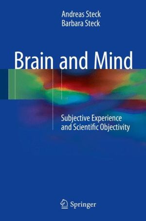 Brain and Mind: Subjective Experience and Scientific Objectivity