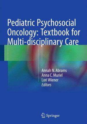 Pediatric Psychosocial Oncology: Textbook for Multi-disciplinary Care