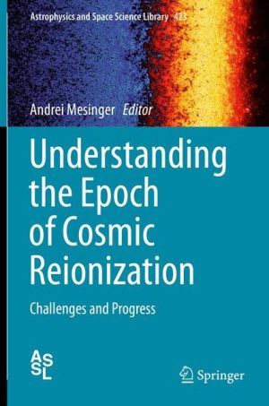 Understanding the Epoch of Cosmic Reionization: Challenges and Progress