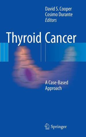 Thyroid Cancer: A Case-Based Approach