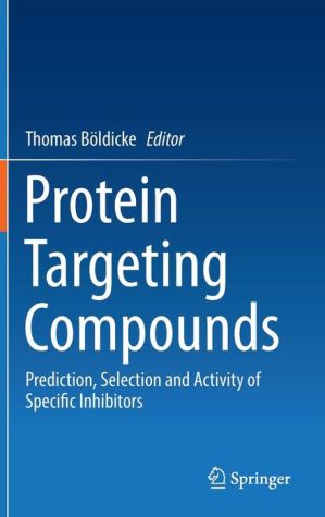 Protein Targeting Compounds: Prediction, Selection and Activity of Specific Inhibitors