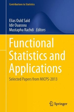 Functional Statistics and Applications: Selected Papers from MICPS-2013